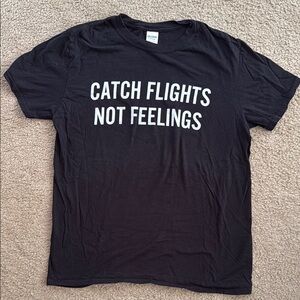 Gildan Black Short Sleeve Tee Catch Flights Not Feelings
